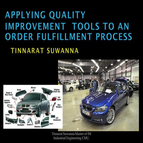 Applying quality improvement  tools to an order fulfillment