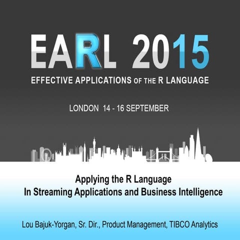 Applying R in BI and Real Time applications EARL London 2015