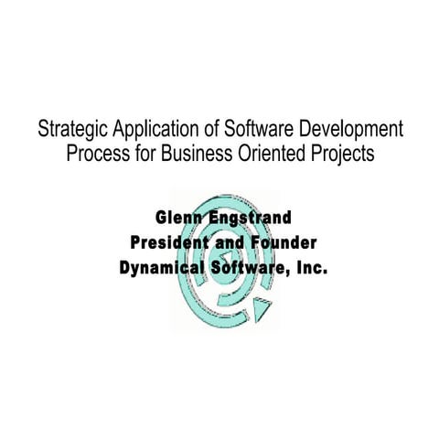 Strategic Application of Software Development Process for Business Oriented P...