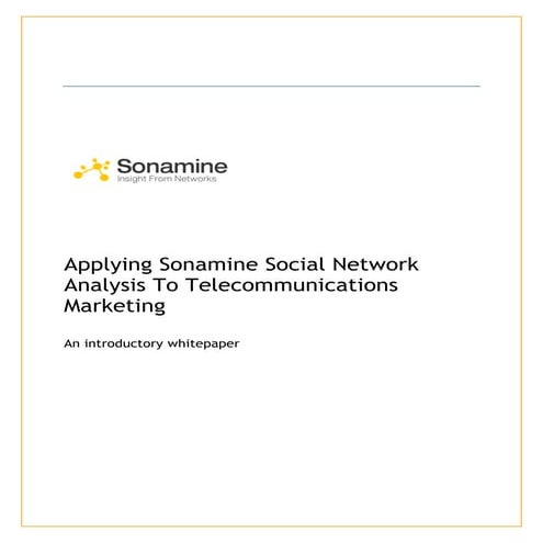 Applying sonamine social network analysis to telecommunications marketing