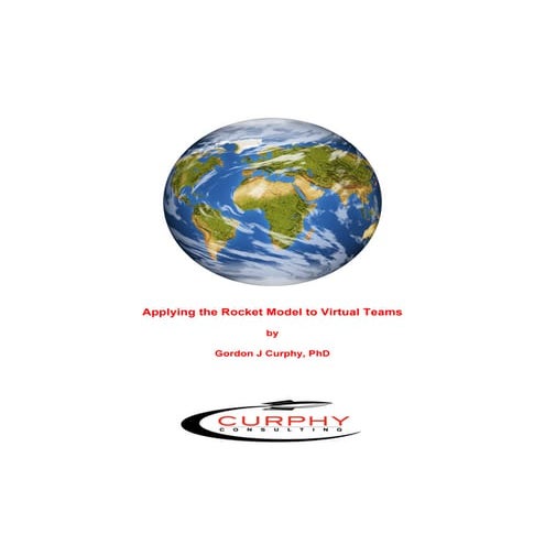 Applying the Rocket Model to Virtual Teams, Gordon Curphy, PhD | PDF