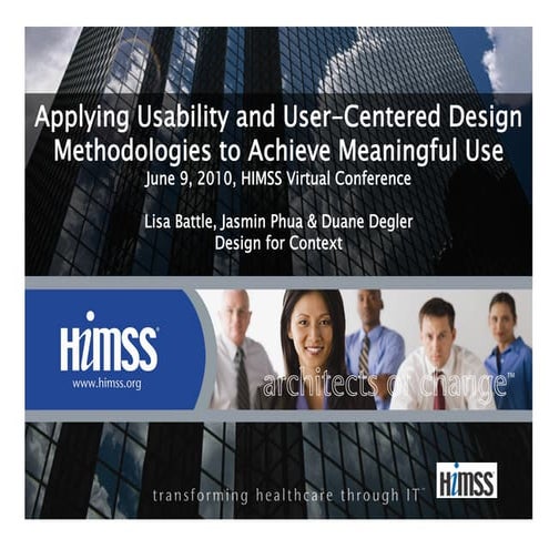 Applying Usability and UCD Methodologies to Achieve Meaningful Use