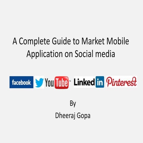 A Complete Guide to Market Mobile Application on Social media