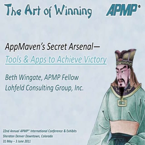 AppMaven’s Secret Arsenal Tools and Apps to Achieve Victory-APMP 2011 6-3-11 ...