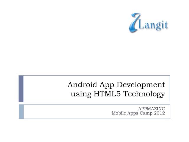 Android App Development using HTML5 Technology
