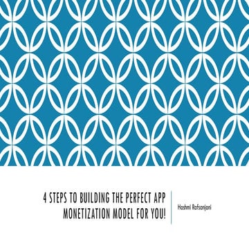 4 Steps To Building The Perfect App Monetization Model For You! 