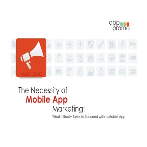 The Necessity of Mobile App Marketing by App Promo