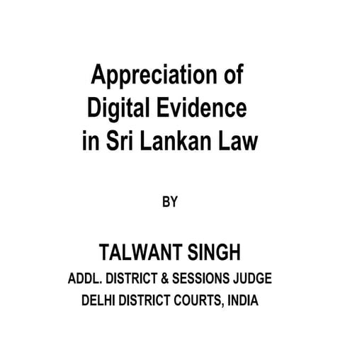 Appreciation of Digital Evidence in Sri Lankan Law