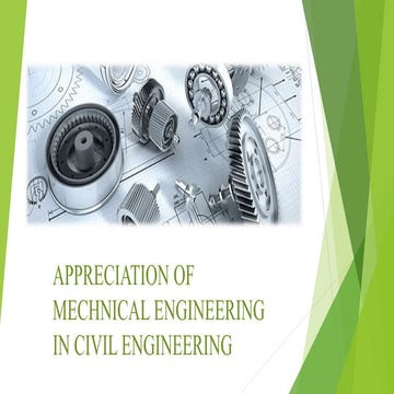 Appreciation of mechnical engineering in civil engineering