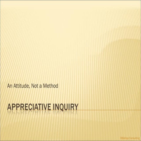 Appreciative Inquiry   An Introduction