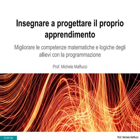 Insegnare a progettare il proprio apprendimento. Migliorare le competenze mat...