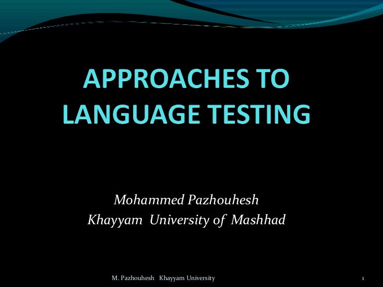 Approaches To Language Testing