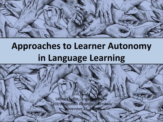 Approaches To Learner Autonomy In Language Learning