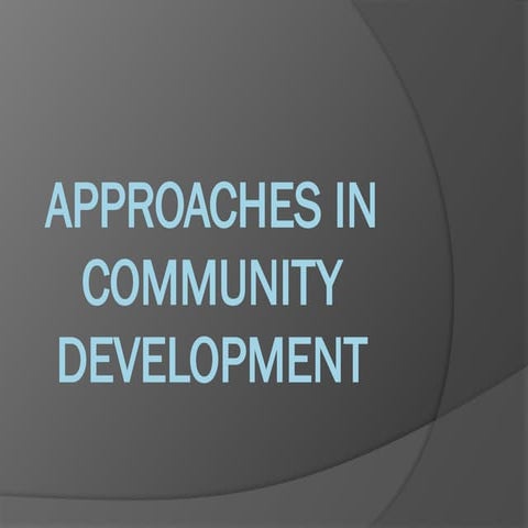 Approaches In community development.pptx