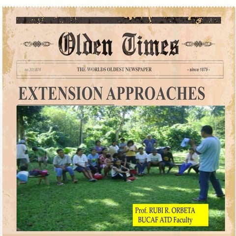 Approaches in Extension - Prof. Rubi R. Orbeta