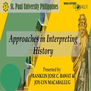 Approaches in Interpreting History. pptx | PPTX