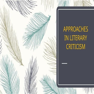 EAPP_APPROACHES IN LITERARY CRITICISM.pptx