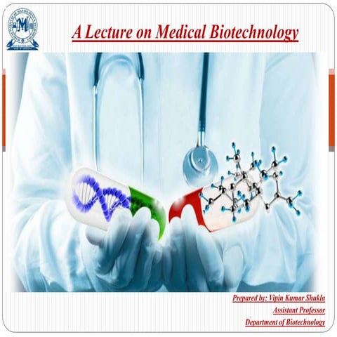 Approaches of biotechnology in medical