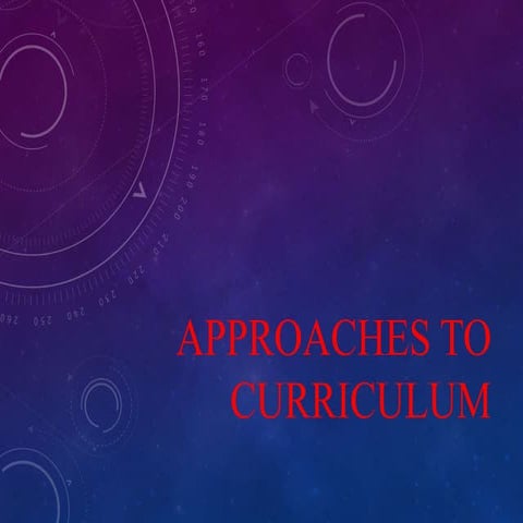 Approaches to curriculum
