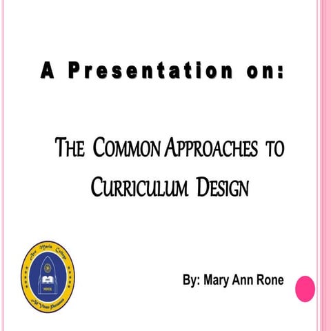Approaches to curriculum design