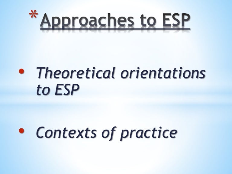 Approaches to esp