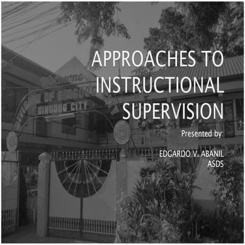 Approaches to instructional supervision