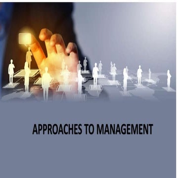 APPROACHES TO MANAGEMENT.pptx