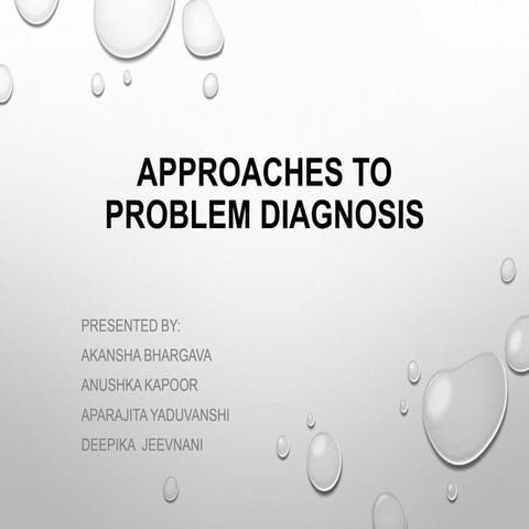 Approaches to problem diagnosis