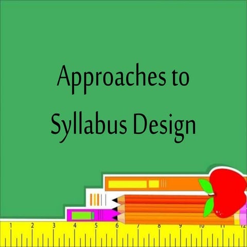 Approaches to Syllabus Design