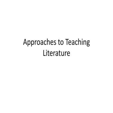 Approaches to Teaching Literature.pptpptx | PPTX