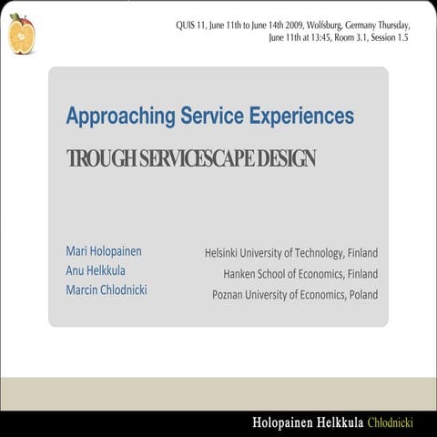 Approaching Service Experiences Through Servicescape Design
