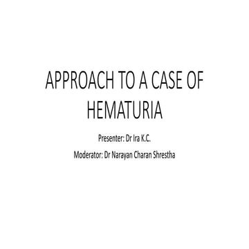 APPROACH TO A CASE OF HEMATURIA.pptx....