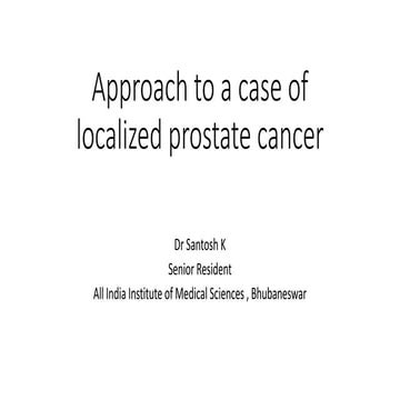 Approach to a case of localized prostate cancer