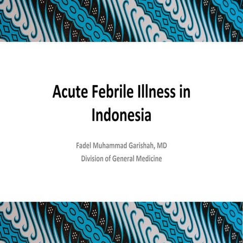 Approach to acute febrile illness