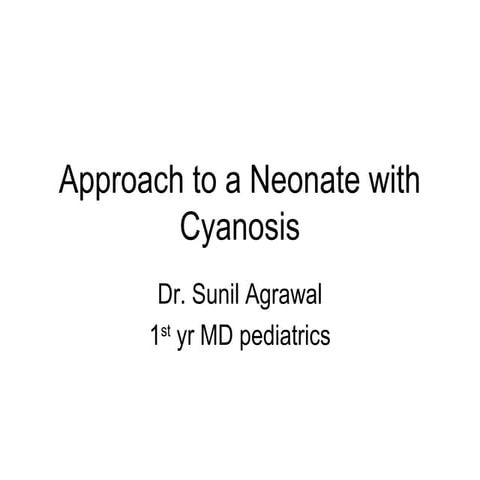Approach to a neonate with cyanosis