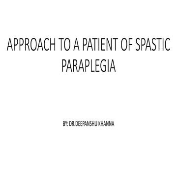 Approach to a patient of spastic paraplegia