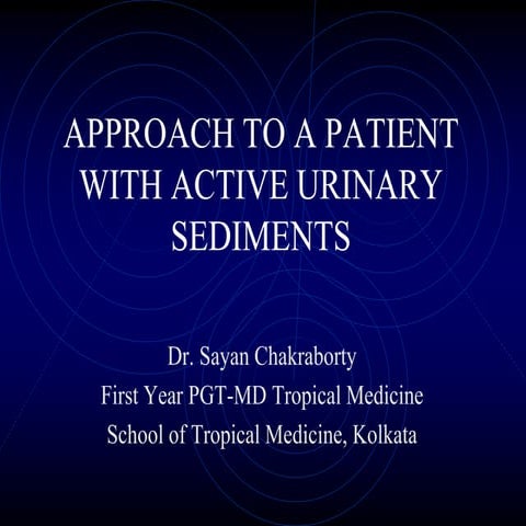 Approach to a patient with active urinary sediments
