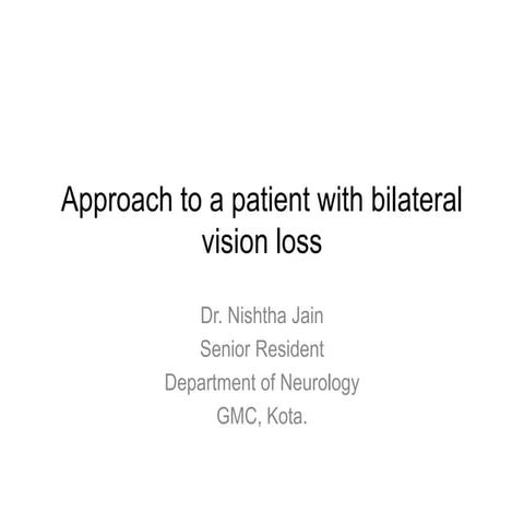 Approach to a patient with bilateral vision loss