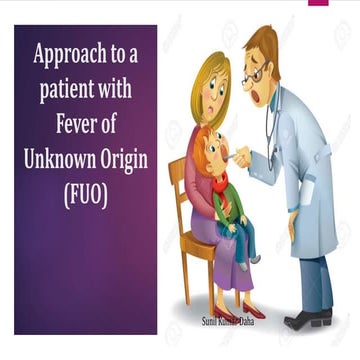 Approach to a patient with fever of unknown origin 