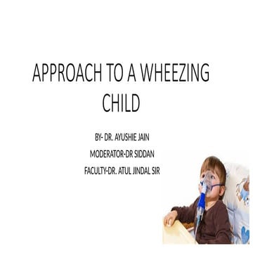 APPROACH TO A WHEEZING CHILD SR edited.pptx