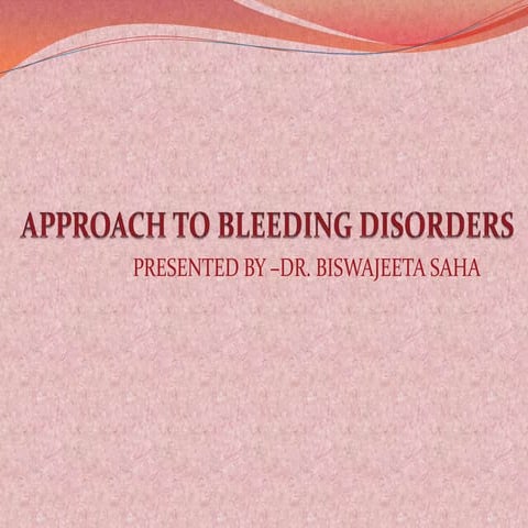 Approach to diagnosis of bleeding disorders