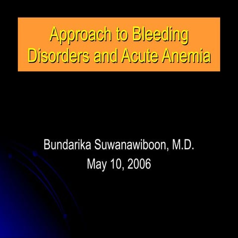 Approach to bleeding disorders and acute anemia