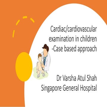 Approach to cardiac murmurs and cardiac examination in children