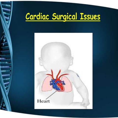 Approach to cardiac surgical  diseases