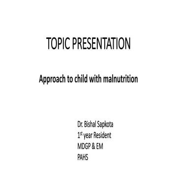 Approach to child with malnutrition 