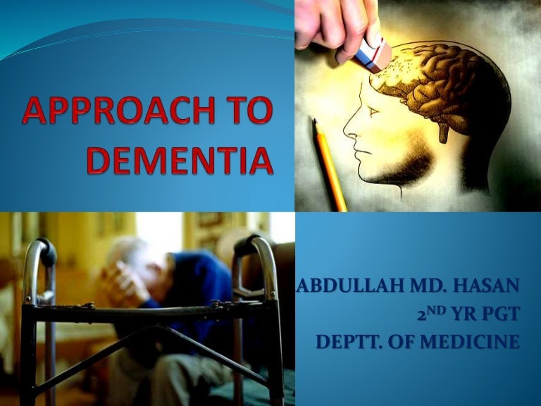 Approach to dementia