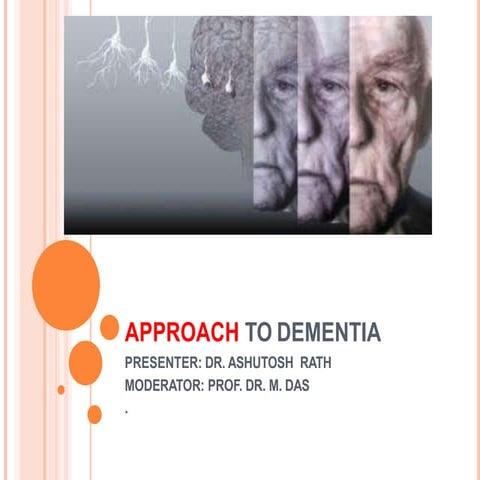 Approach to a case of dementia