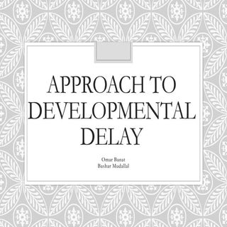 Approach to developmental delay 