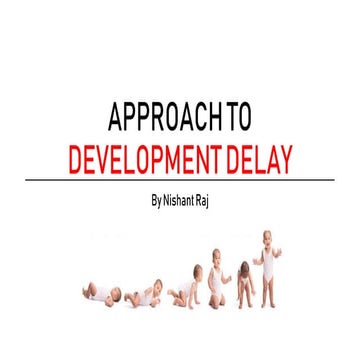 APPROACH TO DEVELOPMENT DELAY.pptx