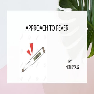 APPROACH TO FEVER1234555665434667667788.pptx